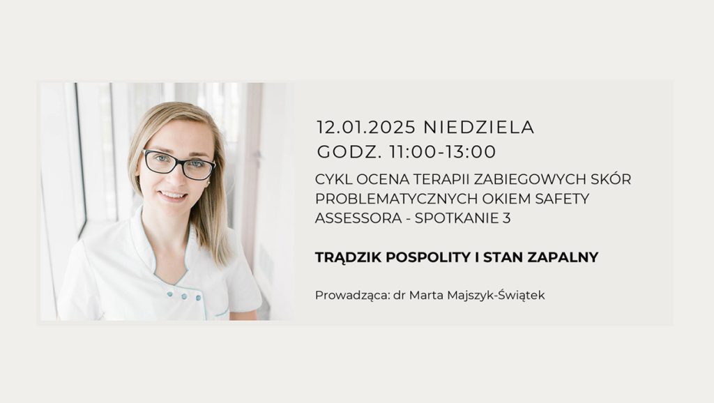 Na czym polega istota problemu w trądziku pospolitym i ciągłym stanie zapalnym? – Webinar