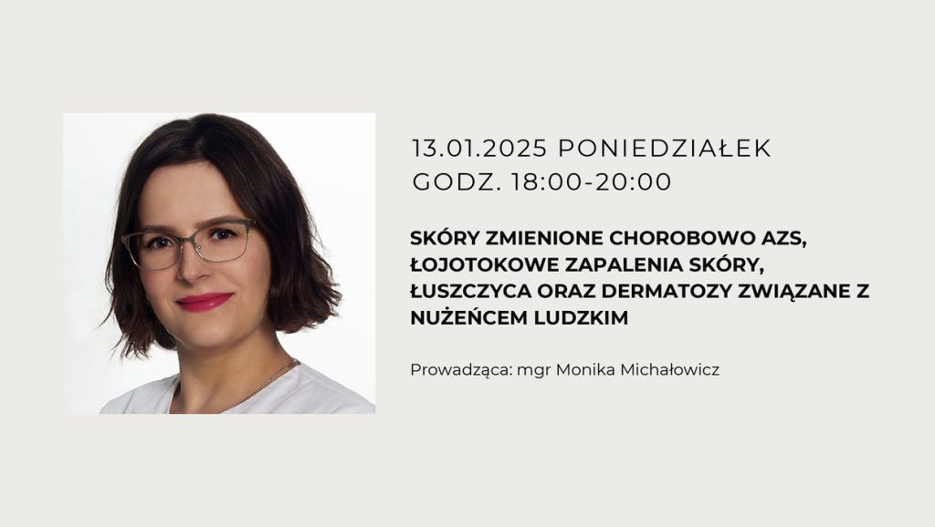 Skóry zmienione chorobowo – spotkanie on-line z Partnerem Technologicznym LVY