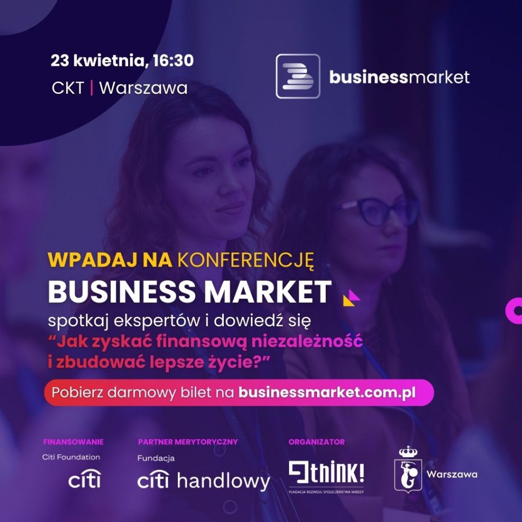 Zadbaj o swój portfel i karierę – bezpłatna konferencja Business Market!